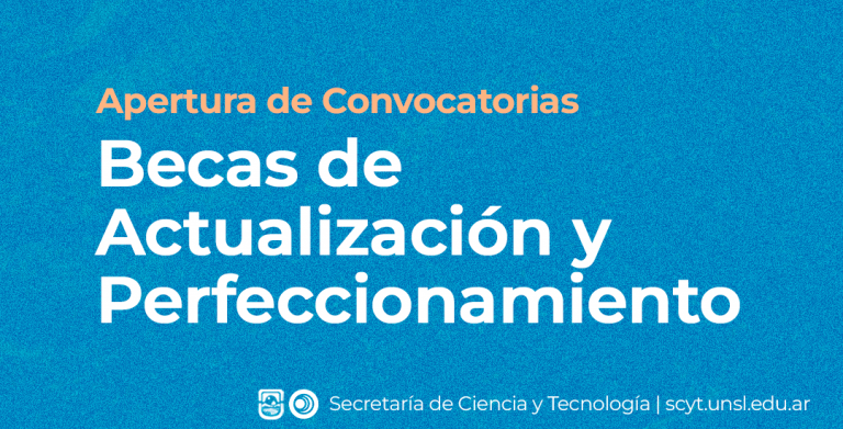 Se encuentra abierta la Convocatoria para solicitar Becas de Actualización y Perfeccionamiento de Docentes-Investigadores