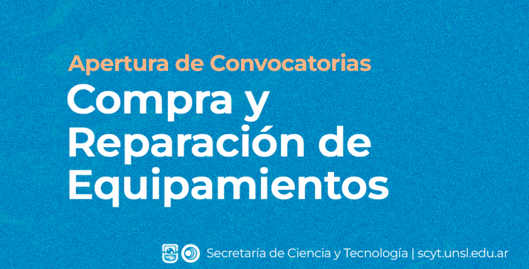 Se encuentra abierta la Convocatoria para Compra y Reparación de equipamiento para investigación.